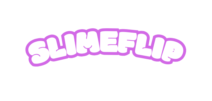 Slimeflip